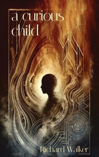 Enlarge image Cover: A Curious Child - Amaurea Press