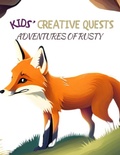 Cover: Kids' Creative Quests (Adventures of Rusty) - Novida Global Publishing and Consulting LLC