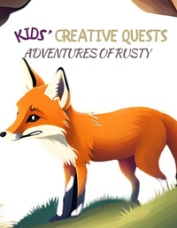 Enlarge image Cover: Kids' Creative Quests (Adventures of Rusty) - Novida Global Publishing and Consulting LLC