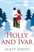 Cover: Holly and Ivar (Kringle Cousin Romance, #4) - Janet Koops