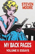 Cover: My Back Pages Volume II: Essays - Redfiend Publishing
