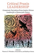Cover: Critical Praxis Leadership - Myers Education Press
