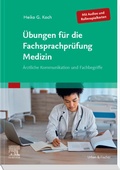 Bild: &Uuml;bungen f&uuml;r die Fachsprachpr&uuml;fung Medizin (Mit Audios und Rollenspielkarten) - Elsevier
