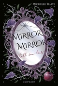 Cover: Mirror, Mirror, Tell me Lies - Loomlight
