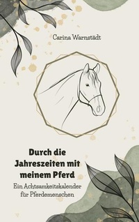 Enlarge image Cover: Durch die Jahreszeiten mit dem Pferd - BoD - Books on Demand