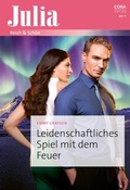 Cover: Leidenschaftliches Spiel mit dem Feuer - CORA Verlag