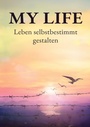 Cover: My Life - Landsiedel Unternehmer-Akademie