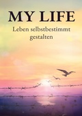 Cover: My Life - Landsiedel Unternehmer-Akademie