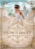 Cover: Die f&uuml;nfte Braut - Drachenmond Verlag