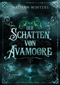 Cover: Der Schatten von Avamoore - Drachenmond Verlag