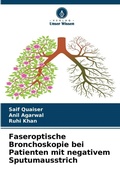 Cover: Faseroptische Bronchoskopie bei Patienten mit negativem Sputumausstrich - Verlag Unser Wissen