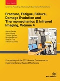 Cover: Fracture, Fatigue, Failure, Damage Evolution and Thermomechanics & Infrared Imaging, Volume 4 - River Publishers