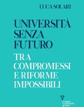 Cover: Universit&agrave; senza futuro - goWare e Edizioni Angelo Guerini e Associati