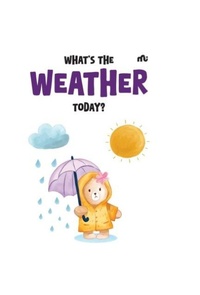Enlarge image Cover: What's the Weather Today? - Rupa Publications India Pvt. Ltd
