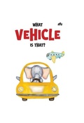 Cover: What Vehicle is That? - Rupa Publications India Pvt. Ltd