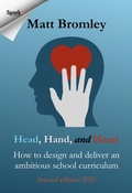 Cover: Head, Hand, and Heart: How to Design and Deliver an Ambitious School Curriculum - SolutionsforSchoolPublishing