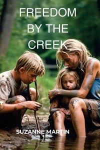 Enlarge image Cover: Freedom By The Creek - Suzanne Martin