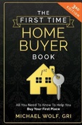 Cover: The First Time Homebuyer Book - M&JW Corporation