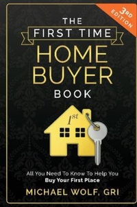 Enlarge image Cover: The First Time Homebuyer Book - M&JW Corporation