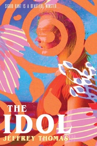 Enlarge image Cover: The Idol - Jeffrey Thomas