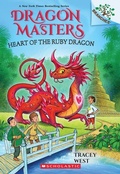 Cover: Heart of the Ruby Dragon: A Branches Book (Dragon Masters #32) - Scholastic US