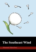 Cover: The Southeast Wind - Manuel S&aacute;nchez