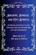 Cover: Saloons, Jungles, And City Streets - Lemon Hog Publishing