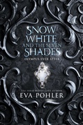 Cover: Snow White and the Seven Shades (Olympus Ever After, #3) - Eva Pohler