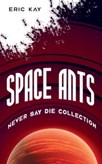 Enlarge image Cover: Space Ants - Eric Kay