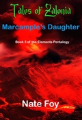 Cover: Marcample's Daughter (Elements Pentalogy, #3) - Nate Foy