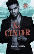 Cover: The Center (Portland Mountain Lions, #2) - Tami Lund LLC