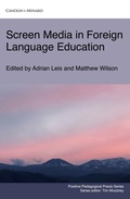 Cover: Screen Media in Foreign Language Education (Positive Pedagogical Praxis) - Candlin & Mynard ePublishing Limited