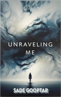 Cover: Unraveling Me - Sade Gooptar