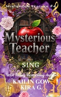 Cover: Mysterious Teacher:  Sing (Mysterious Teacher Series) - Sparklesoup Animation Studios (S.A.S.)