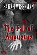 Cover: The Fall of Augustus (Lisa Donahue Archaeological Mysteries, #3) - Sarah Wisseman