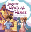 Cover: Jerome's Magical Home - Mikeishia Jones
