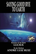 Cover: Saying Good Bye to Earth - World Spiritist Institute