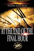 Cover: At the End of the Final Hour - World Spiritist Institute