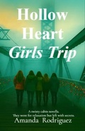 Cover: Hollow Heart Girls Trip - Seven Legends Family Books