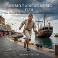 Cover: Cambio Radical De Big Fish - The Children Book Hub