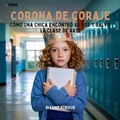 Cover: Corona De Coraje - The Children Book Hub