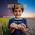 Cover: Siete Semillas - The Children Book Hub