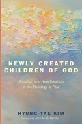 Cover: Newly Created Children of God - Pickwick Publications