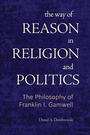Cover: The Way of Reason in Religion and Politics - State University of New York Press