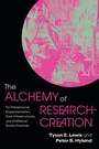Cover: The Alchemy of Research-Creation - State University of New York Press