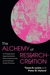 Enlarge image Cover: The Alchemy of Research-Creation - State University of New York Press