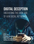 Cover: Digital Deception: Uncovering the Dark Side of AI in Social Networks - Bentham Science Publishers Singapore Pte. Ltd.