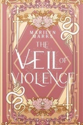 Cover: The Veil of Violence - Pulsing Hearts Press