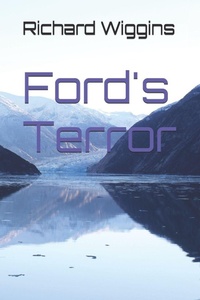 Enlarge image Cover: Ford's Terror - Richard A. Wiggins