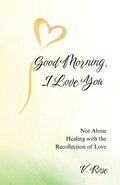 Cover: Good Morning, I Love You - V. Rose